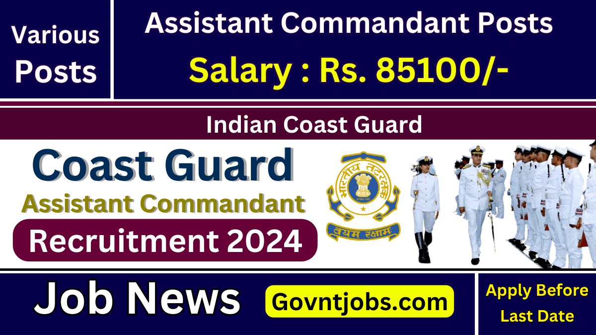 Icg Assistant Commandant Recruitment Out Apply Online Check