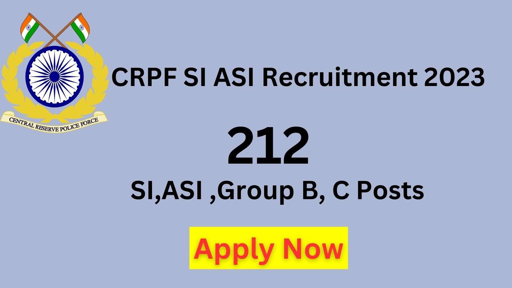 CRPF SI,ASI Recruitment 2023 For 212/Apply Now