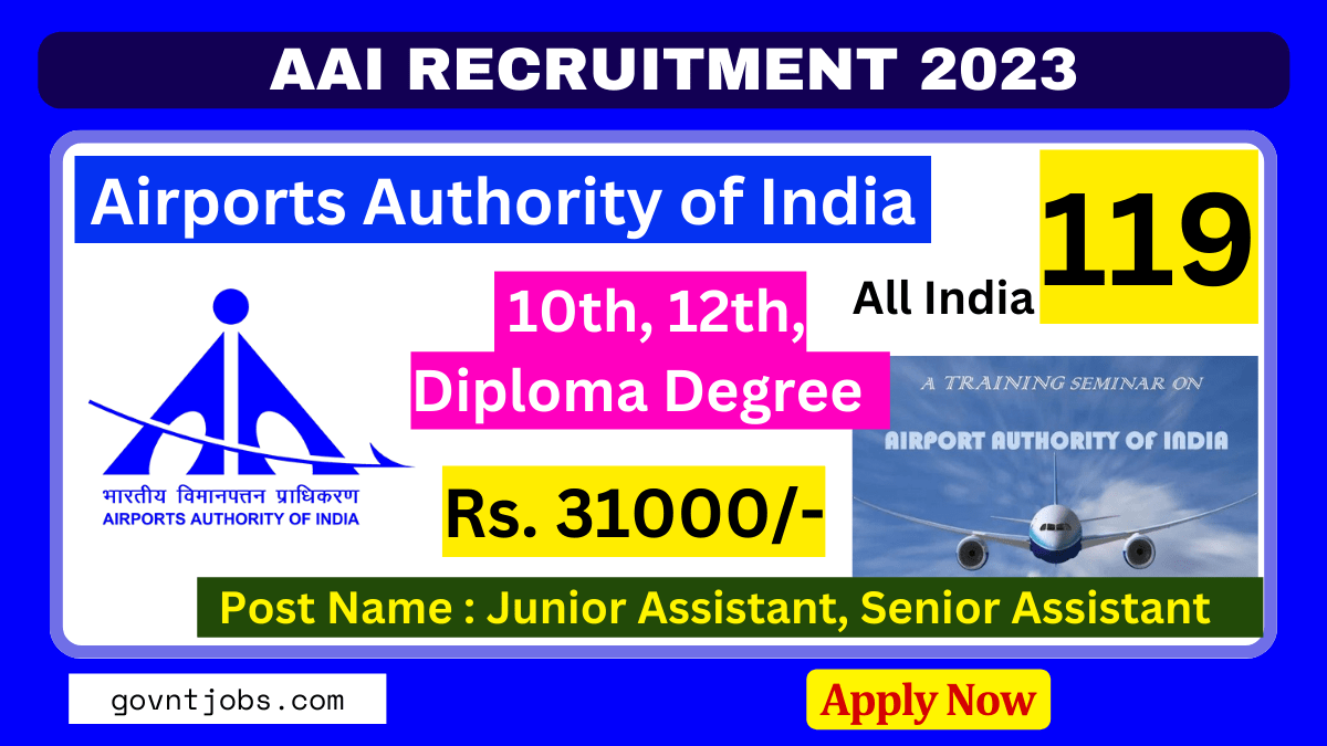 AAI Recruitment 2024 Apply Online for 119 Junior Assistant, Senior