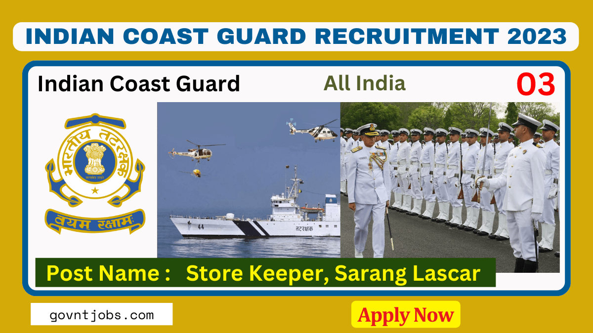 Indian Coast Guard Recruitment 2024 Apply For Store Keeper, Sarang