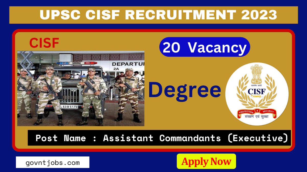 UPSC CISF Recruitment 2024 Apply For 20 CISF Assistant Commandants ...