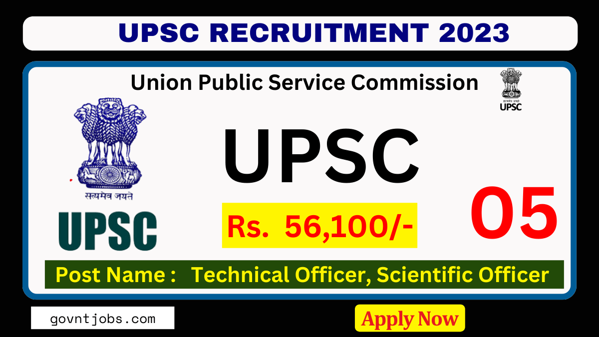 UPSC Recruitment 2023 Apply Online for 05 Technical Officer, Scientific ...