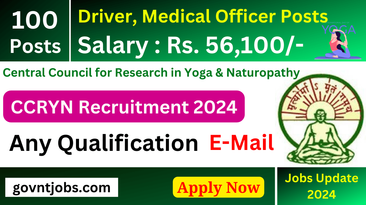 CCRYN Recruitment 2024 Apply for 100 Driver, Medical Officer Posts