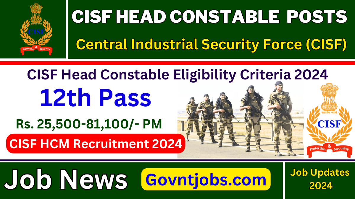 CISF Head Constable Recruitment 2024 | CISF Head Constable Eligibility ...