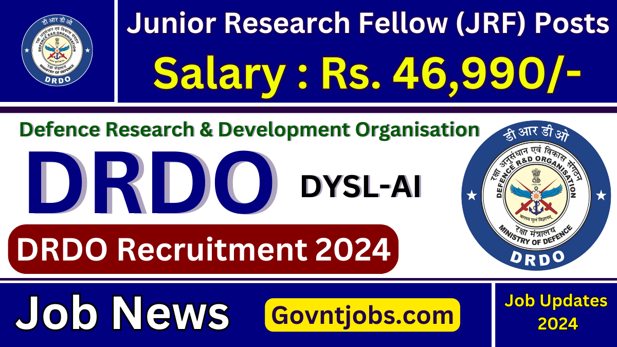 Drdo Dysl Ai Recruitment Apply For Junior Research Fellow Jrf