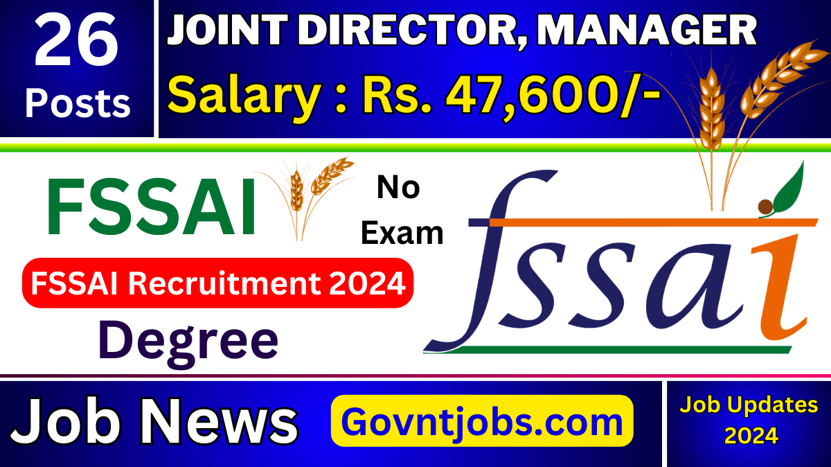 FSSAI Recruitment 2024 Apply Online For 26 Joint Director Manager   FSSAI Recruitment 2024  