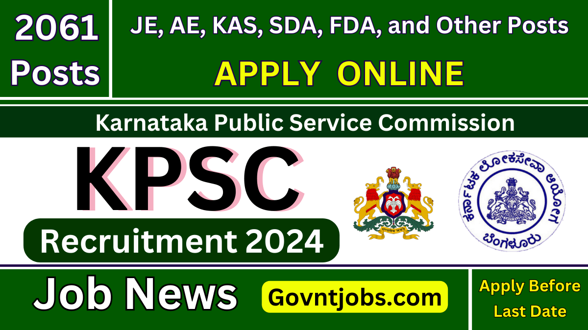 KPSC Recruitment 2024 For 2061 SDA, FDA, KAS Vacancies, Eligibilities, Exams KPSC ನೇಮಕಾತಿ 2024