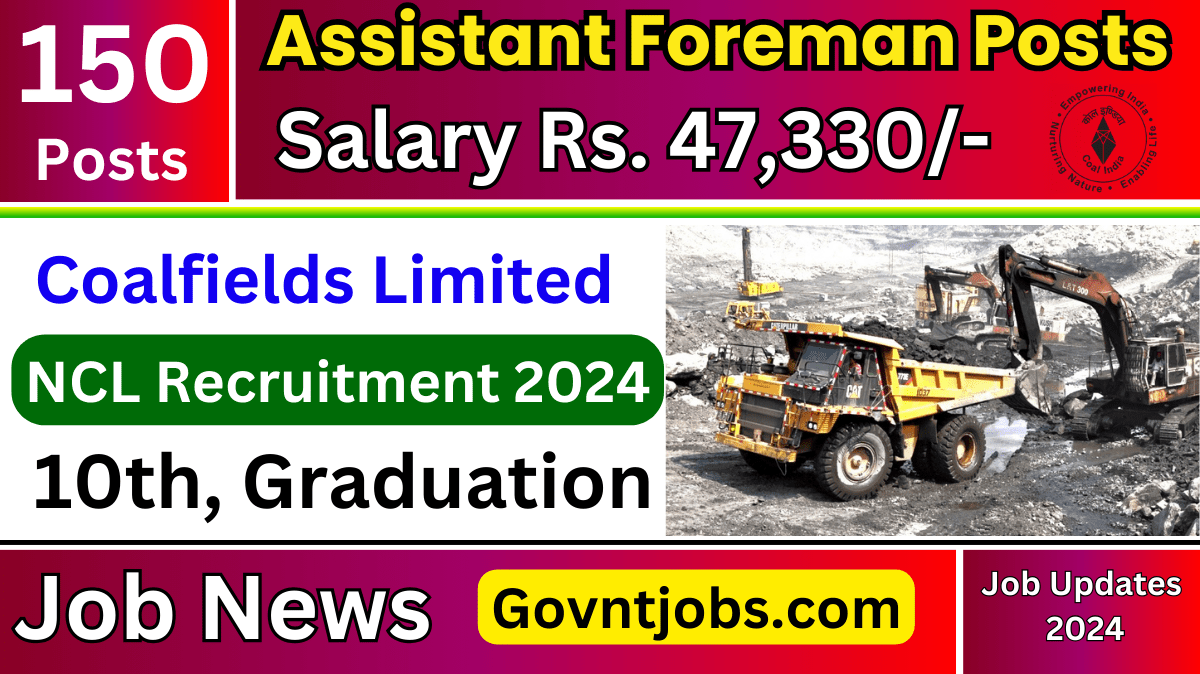 NCL Recruitment 2024 Apply Online For 150 Assistant Foreman Posts