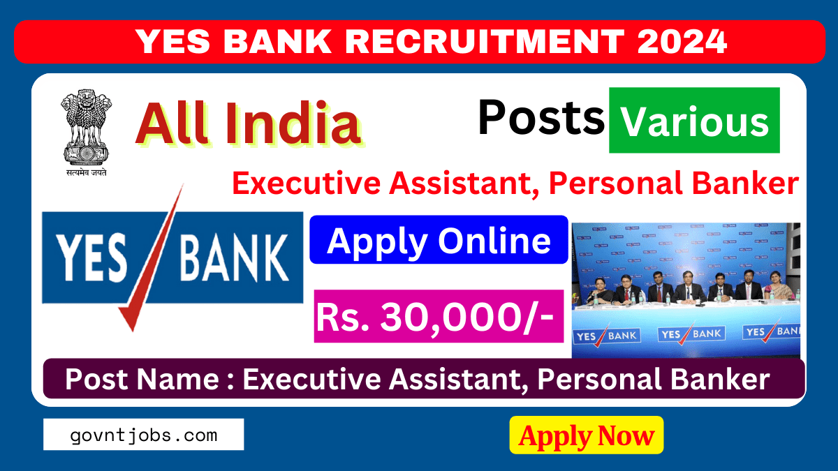 YES Bank Recruitment 2024 Apply Online For Various Executive Assistant   YES Bank Recruitment 2024  