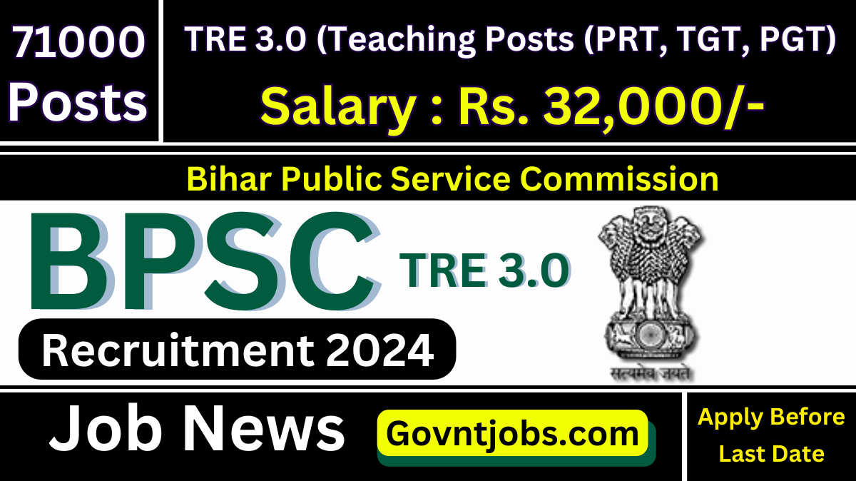 BPSC TRE 3.0 Teacher Recruitment 2024, 71000 Posts Notification Out ...