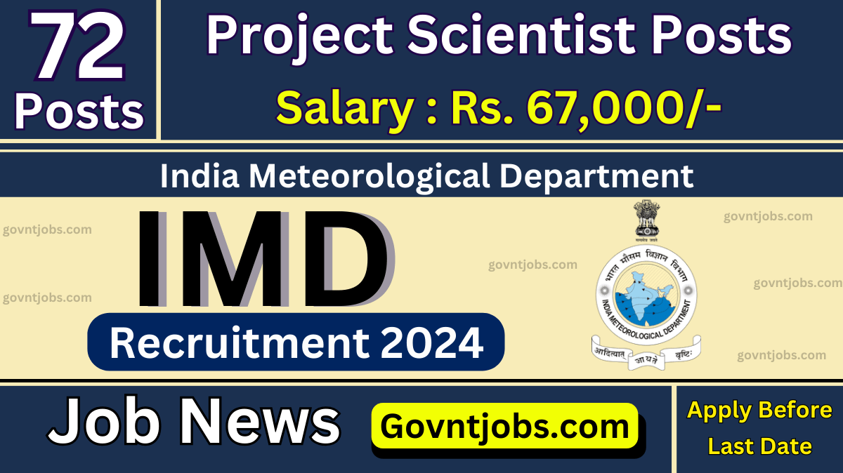 IMD Recruitment 2024 Apply Online For 72 Project Scientist Posts Check   IMD Recruitment 2024 