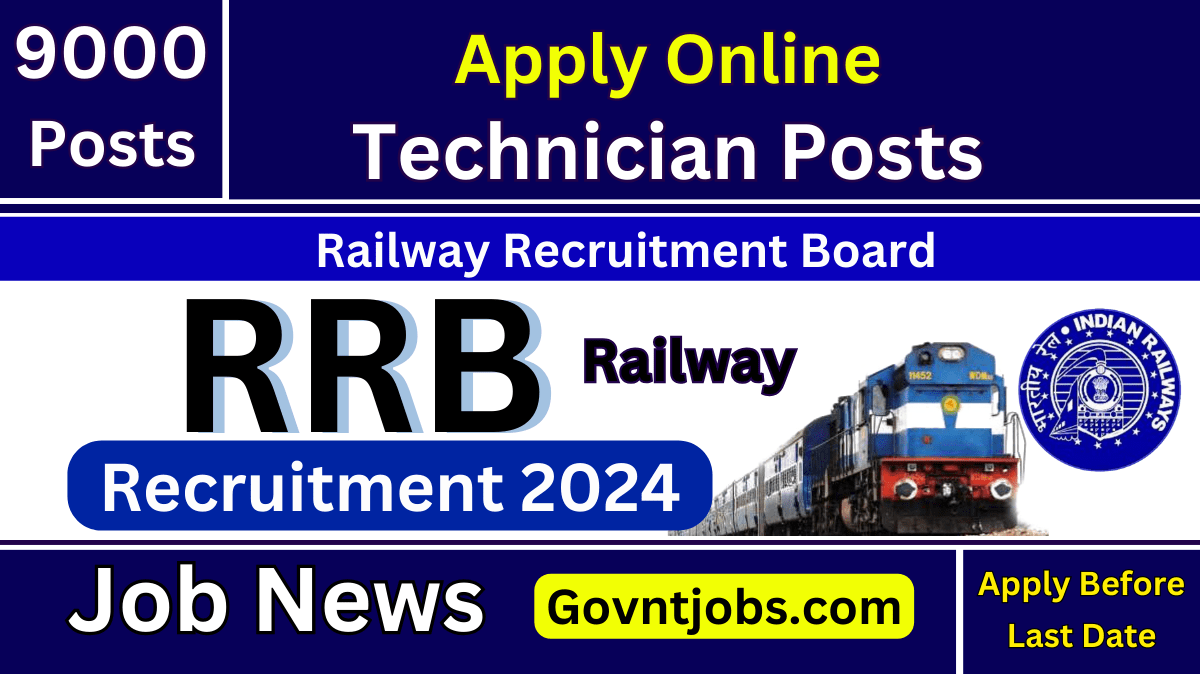 RRB Technician Recruitment 2024 9000 Vacancy, Eligibility, Fee