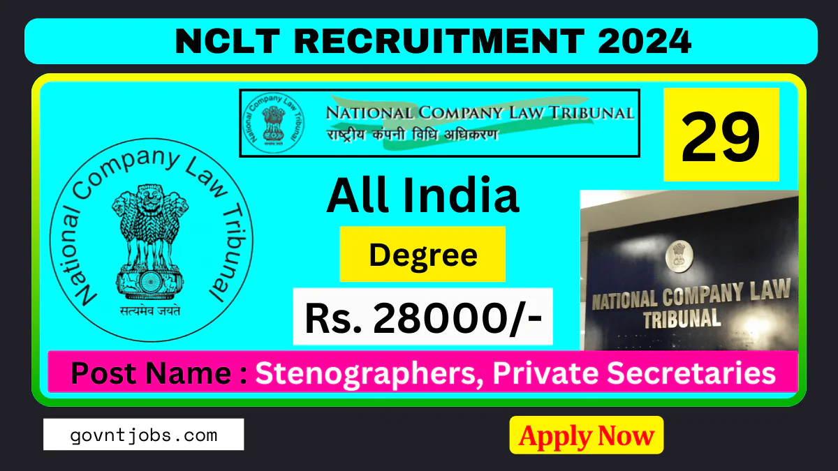 NCLT Recruitment 2024 Apply Online For Stenographers, Private