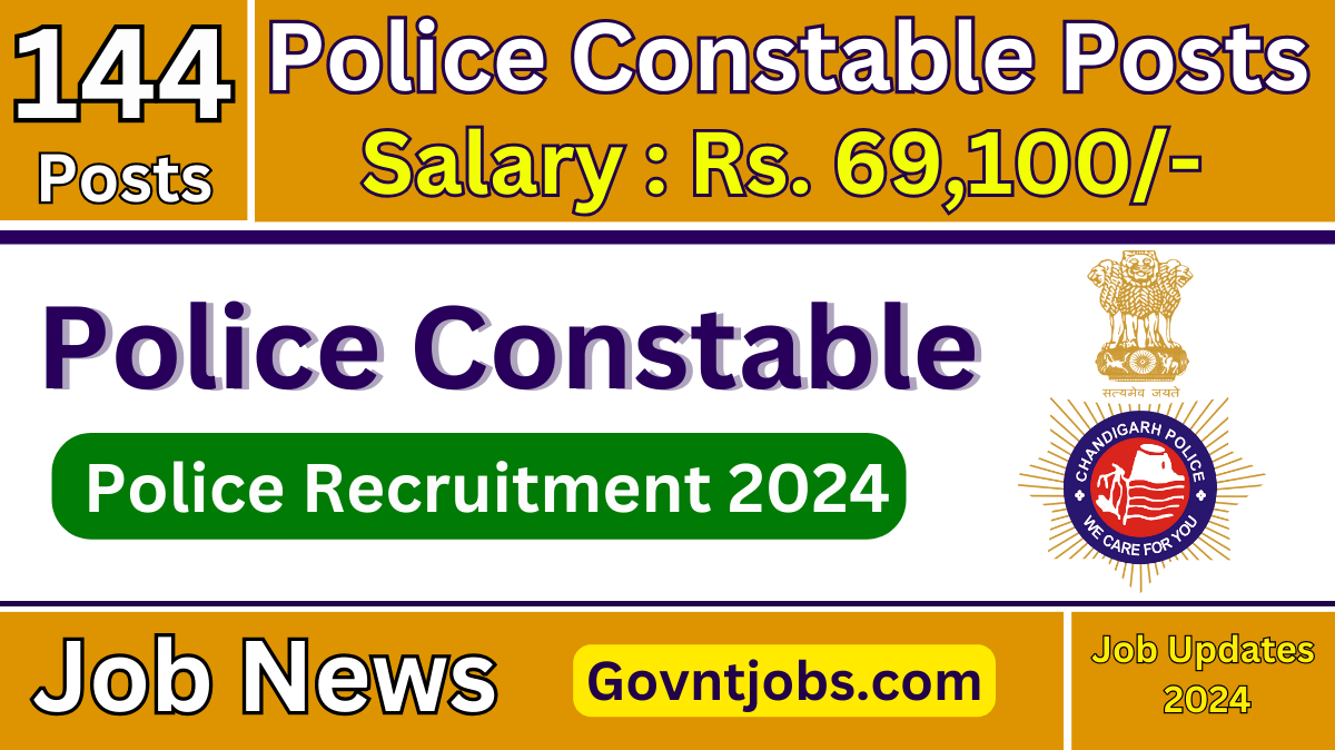 Chandigarh Police Constable Recruitment 2024 Apply for 144 posts Check