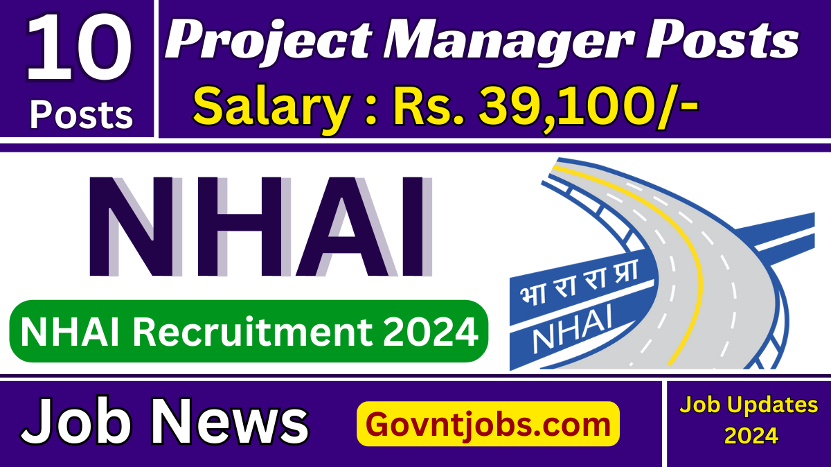 NHAI Recruitment 2024 Apply For 10 Project Manager Posts | Salary Up To ...