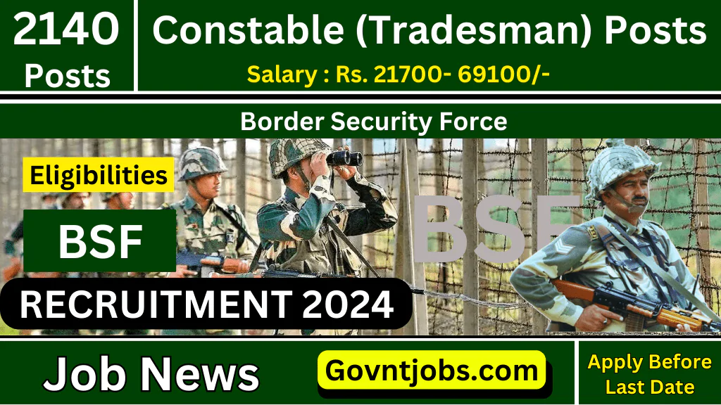 BSF 2140 Vacancies BSF Recruitment 2024 Check All Eligibilities