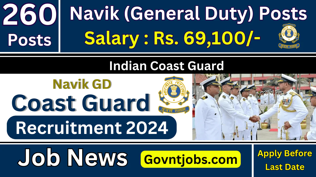 Coast Guard Navik GD Recruitment 2024 260 Vacancies Out Apply Online