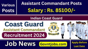 ICG Assistant Commandant Recruitment 2024