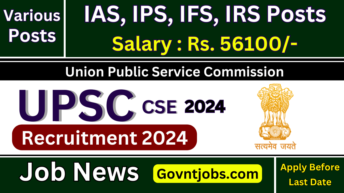 UPSC CSE Recruitment 2024 UPSC CSE 2024 Application Form, Vacancies