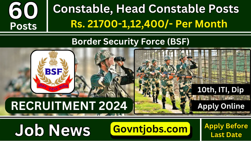 BSF Constable Recruitment 2024 Apply For 60 Various Posts Check All