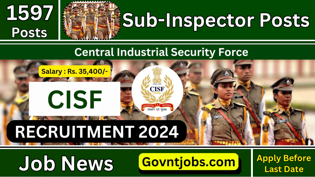 CISF Recruitment 2024: 1597 Out, Check All Eligibilities, Fees, Pay ...