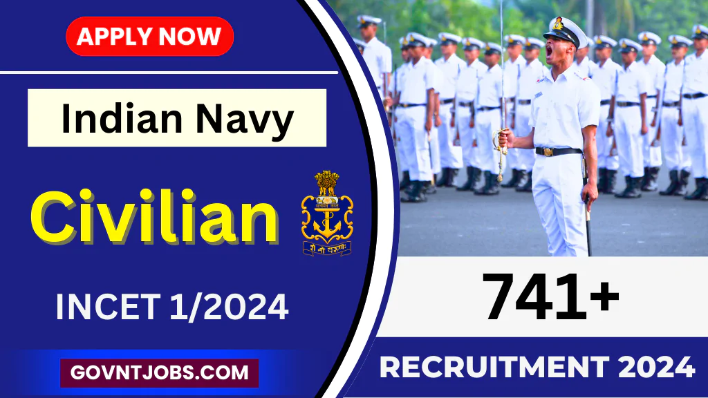 Indian Navy Civilian Recruitment 2024 [741 Post] Notification Out ...